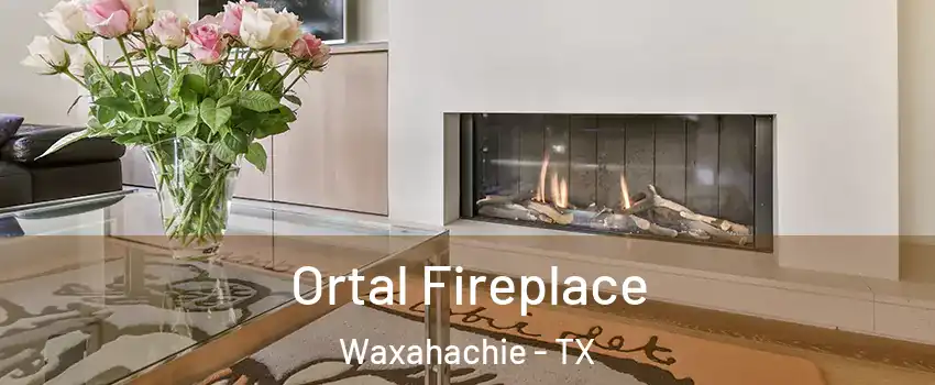  Ortal Fireplace Waxahachie - TX